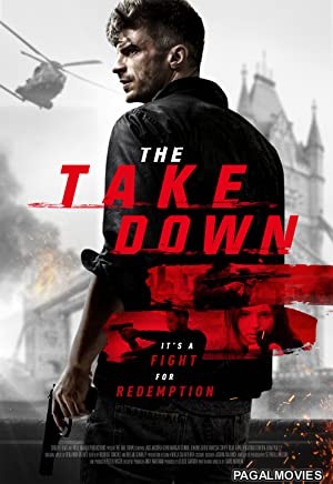 The Take Down (2017) Hollywood Hindi Dubbed Full Movie